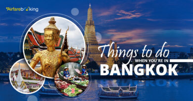 Things to Do When You’re in Bangkok