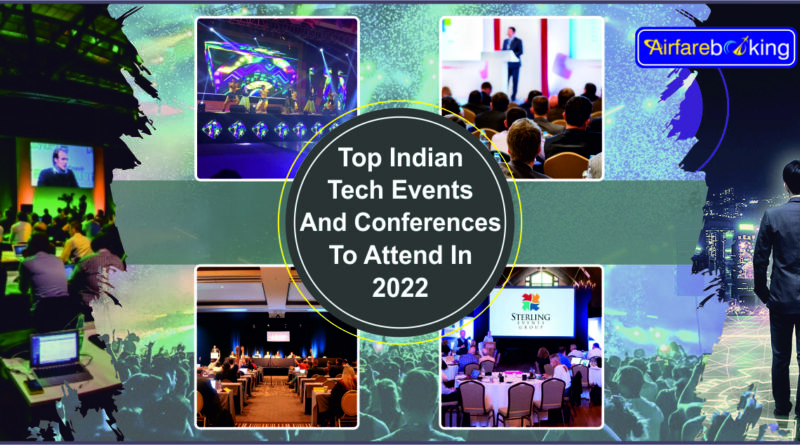 Top Indian Tech Events and Conferences to Attend in 2022