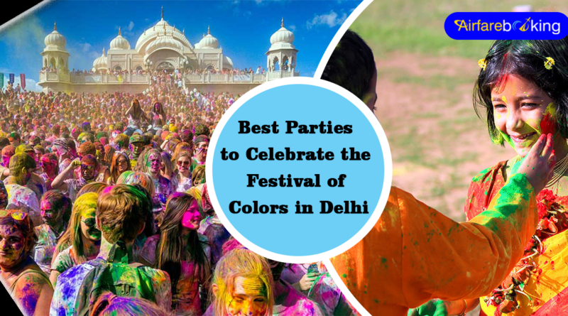Best parties to celebrate the festival of colors in Delhi