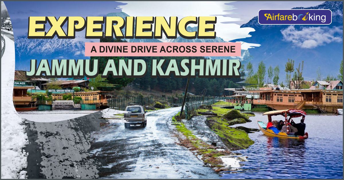 Experience a divine drive across serene Jammu and Kashmir