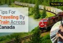 Tips for Traveling by Train Across Canada